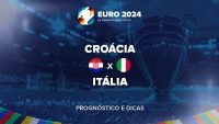 Eurocopa 2024: Croácia x Itália - Prognóstico e dicas