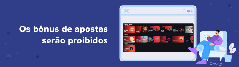 Os bônus de apostas serão proibidos