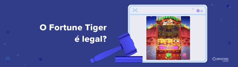 O Fortune Tiger é legal