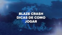 Blaze Crash – Dicas de Como Jogar